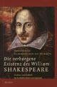 Die verborgene Existenz des William Shakespeare